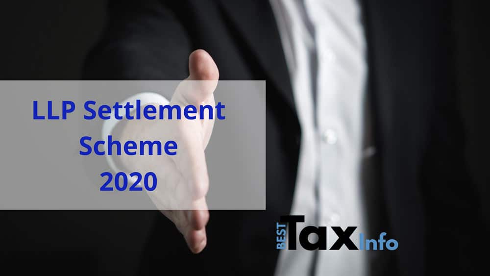 Revised LLP Settlement Scheme 2020