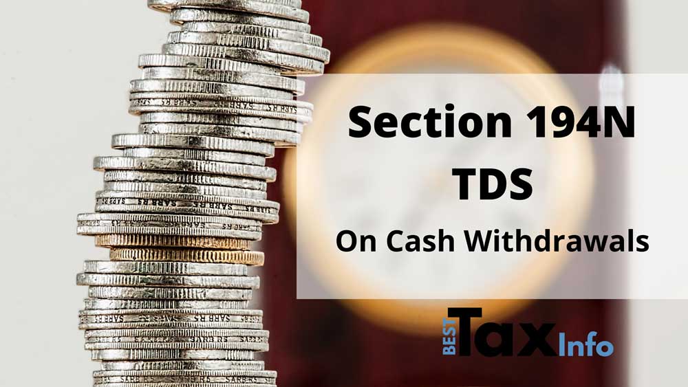 TDS on Cash Withdrawal Section 194N