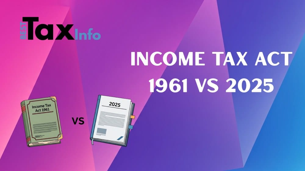 Income Tax Act 1961 vs 2025